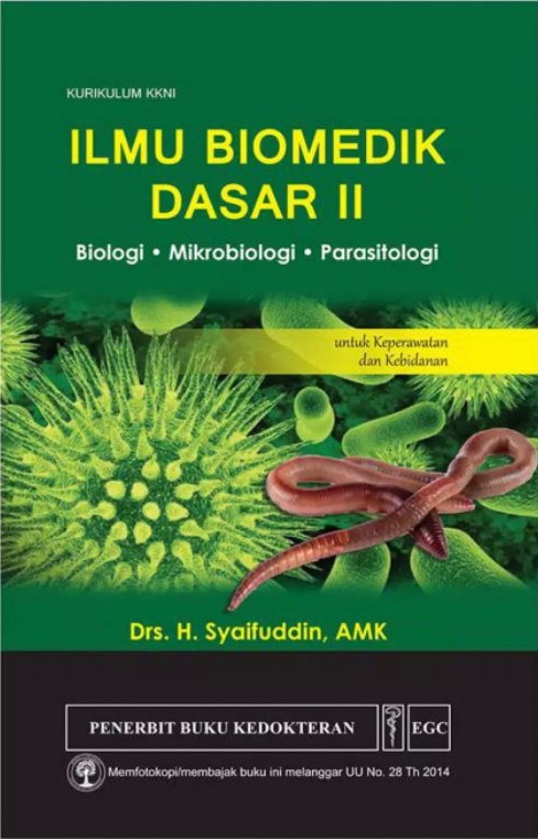 Ilmu biomedik dasar II : biologi, mikrobiologi, parasitologi untuk keperawatan dan kebidanan