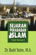 Sejarah peradaban islam : dirasah islamiyah II