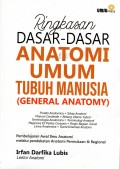 Ringkasan dasar - dasar anatomi umum tubuh manusia ( general anatomy)