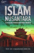 Islam nusantara : jalan panjang moderasi beragama di indonesia