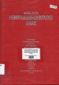 Buku ajar hematologi-onkologi anak