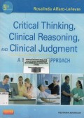 Critical thingking, clinical reasoning, clinical judgmen : practical approach