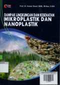 Dampak lingkungan dan kesehatan mikroplastik dan nanoplastik