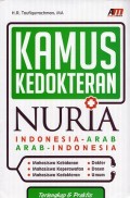 Kamus kedokteran nuria : indonesia – arab, arab - indonesia