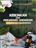 Kebijakan dan perundang-undangan kesehatan lingkungan