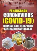 Penanganan coronavirus (Covid-19) ditinjau dari persepektif kesehatan masyarakat