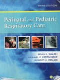 Perinatal and pediatric respiratory care
