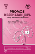 Promosi kesehatan jiwa : terapi kelompok terapeutik, buku 2