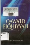 Qawa'id fiqhiyyah : arti, sejarah dan beberapa qa'idah kulliyah