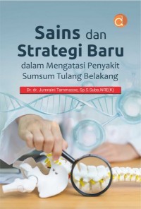 Sains dan strategi baru dalam mengatasi penyakit sumsum tulang belakang