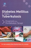 Diabetes mellitus & infeksi tuberkulosis :diagnosis dan pendekatan terapi