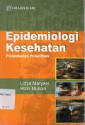 Epidemiologi kesehatan : pendekatan penelitian