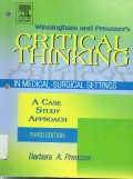 Winningham and preussers critical thinking  in medical-surgical settings : a case study approach