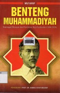 Benteng muhammadiyah : sepengggal riwayat dan pemikiran haji Fachrodin (1890-1929)