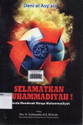 Selamatkan Muhammadiyah ! : agenda mendesak warga muhammadiyah