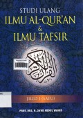 Studi ulang ilmu Al-qur'an & ilmu tafsir