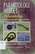 Parasitologi medik Ihelmintologi : pendekatan aspek identifikasi,diagnosis, dan klinik