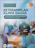 Keterampilan klinik dasar : patofisologi nyeri, macam-macam analgetik dan anestetika lokal