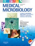 Medical microbiology : a guide to microbial infections : pathogenesis, immunity,laboratory, diagnosis and control