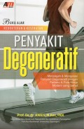 Penyakit degeneratif : mencegah & mengatasi penyakit degeneratif dengan perilaku & pola hidup modern yang sehat