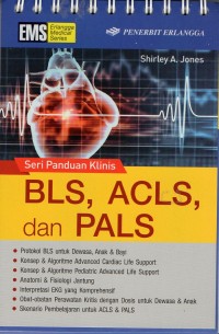 Seri panduan klinis BLS, ACLS, dan PALS