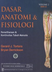 Dasar anatomi & fisiologi : pemeliharaan & kontinuitas tubuh manusia