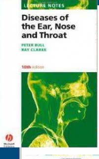 Lecture notes diseases of the ear, nose and throat