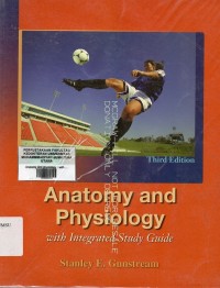 Anatomy and physiology : with integrated study guide