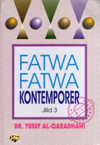 Fatwa fatwa kontemporer Jilid 3