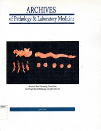 Archiver of pathology & laboratory medicine : Standardized grosing procedure for prophylactic salpingo-oophorectomy