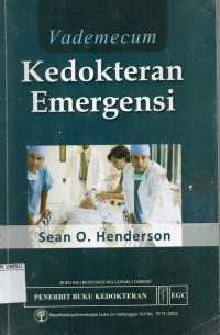 Kedokteran emergensi: Vademecum = emergency medicine : Vademecum