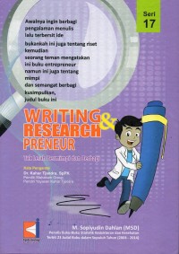 Writing & research preneur : tak lelah bermimpi dan berbagi